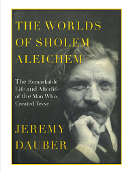 Jeremy Dauber - The Worlds Of Scholem Aleichem