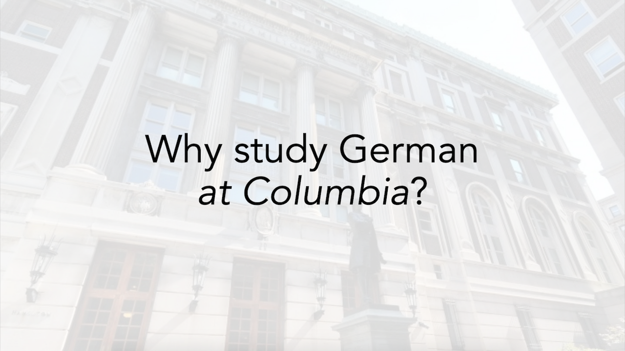 Why Study German at Columbia?