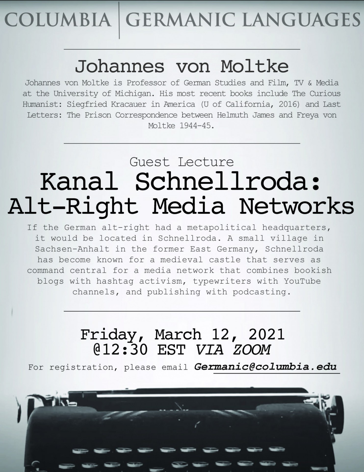 Guest Lecture: Johannes von Moltke, "Kanal Schnellroda: Alt-Right Media Networks"
For registration, please email germanic@columbia.edu. Paper will be pre-circulated as a pdf-file to registered participants one week in advance.