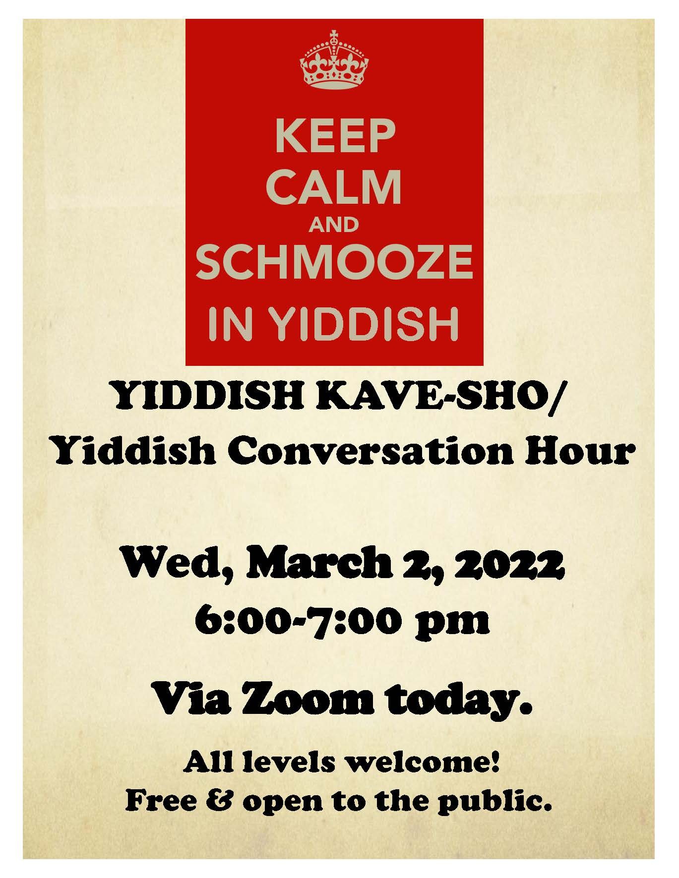 March 2, 2022, Kave Sho / Yiddish Conversation Hour March 2, 2022, Kave Sho/Yiddish Conversation Hour