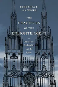 Dorothea von Mucke - The Practices of Enlightenment 