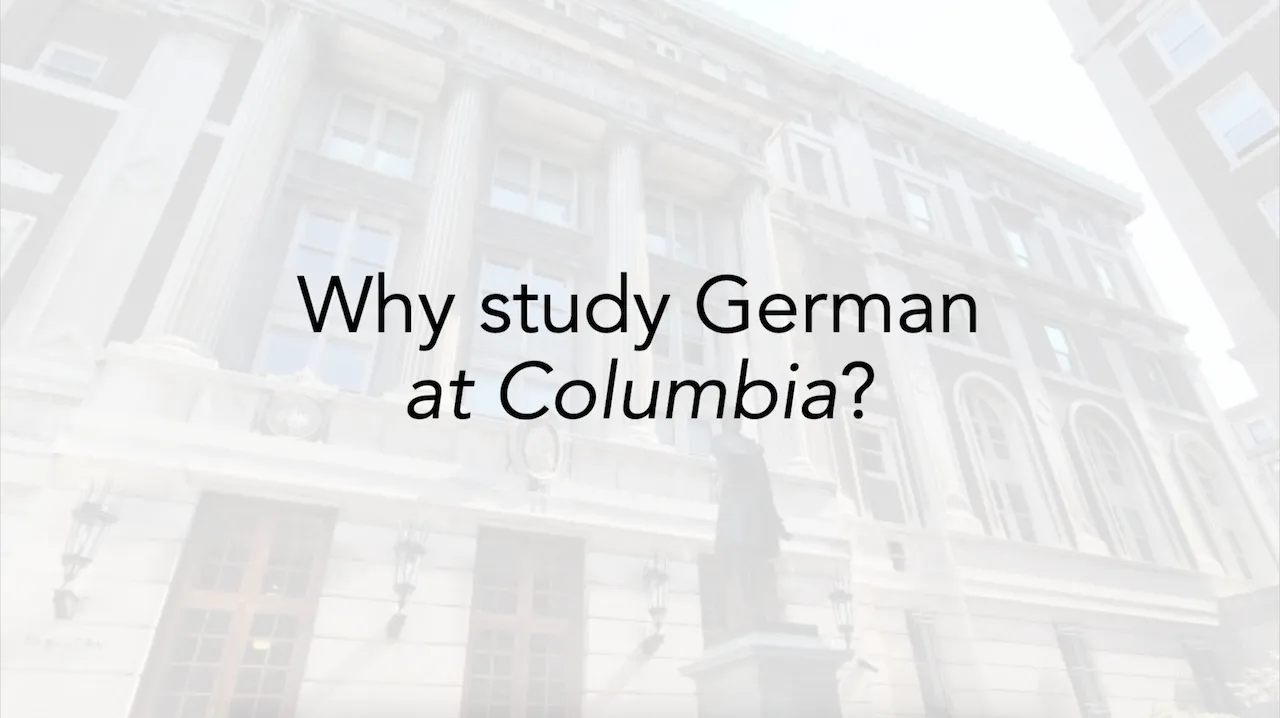 Why Study German at Columbia?
