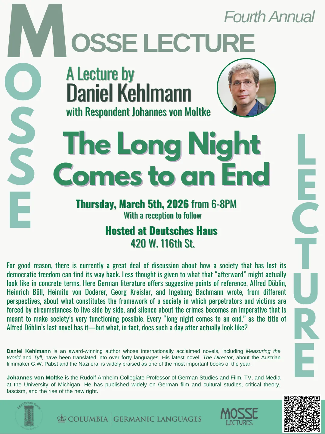 Flyer for the Fourth Annual Mosse Lecture at Deutsches Haus Columbia University. The Long Night Comes to an End by Daniel Kehlmann with respondent Johannes von Moltke. 