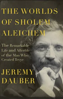 The Worlds of Sholem Aleichem